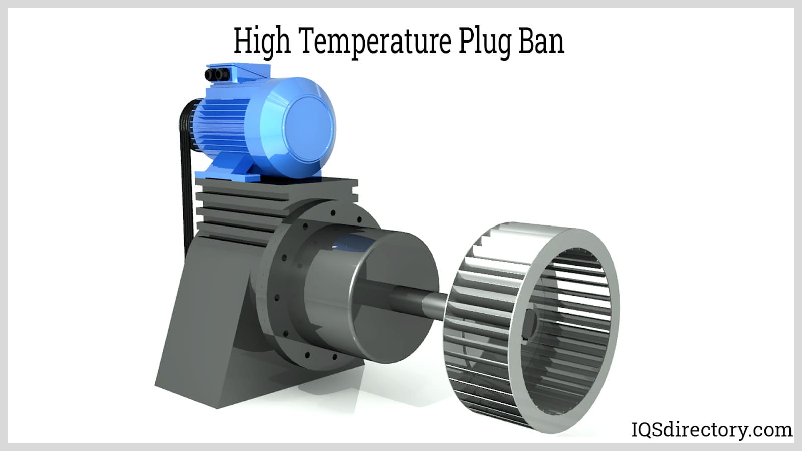 High Temperature Plug Ban