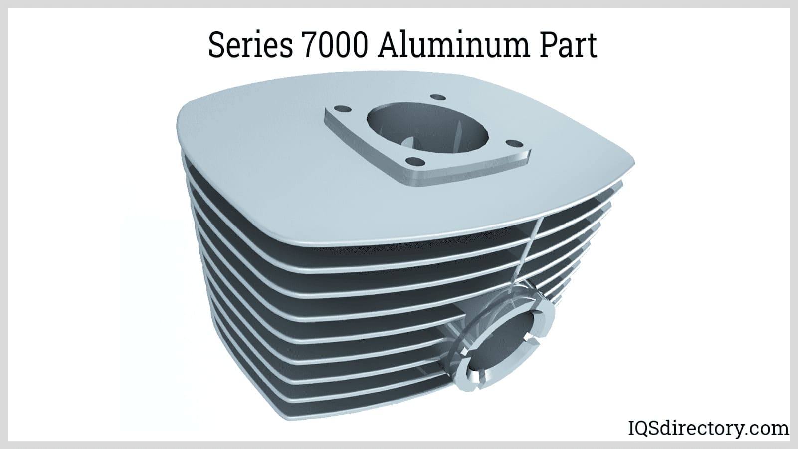 Series 7000 Aluminum Part