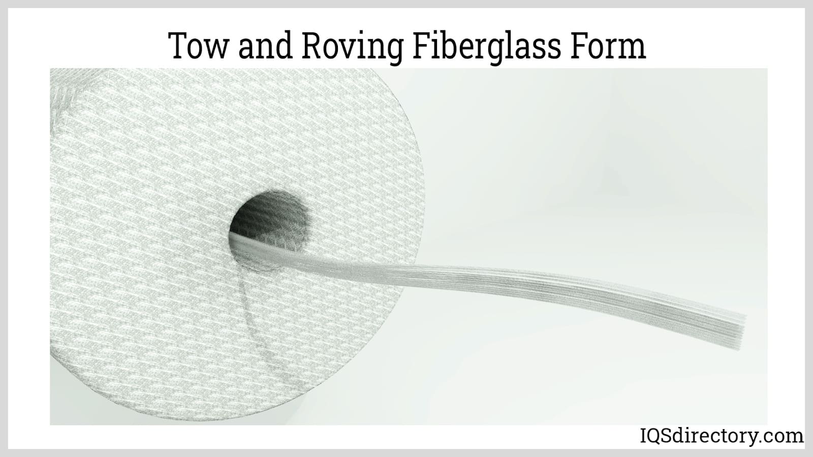 Tow and Roving Fiberglass Form