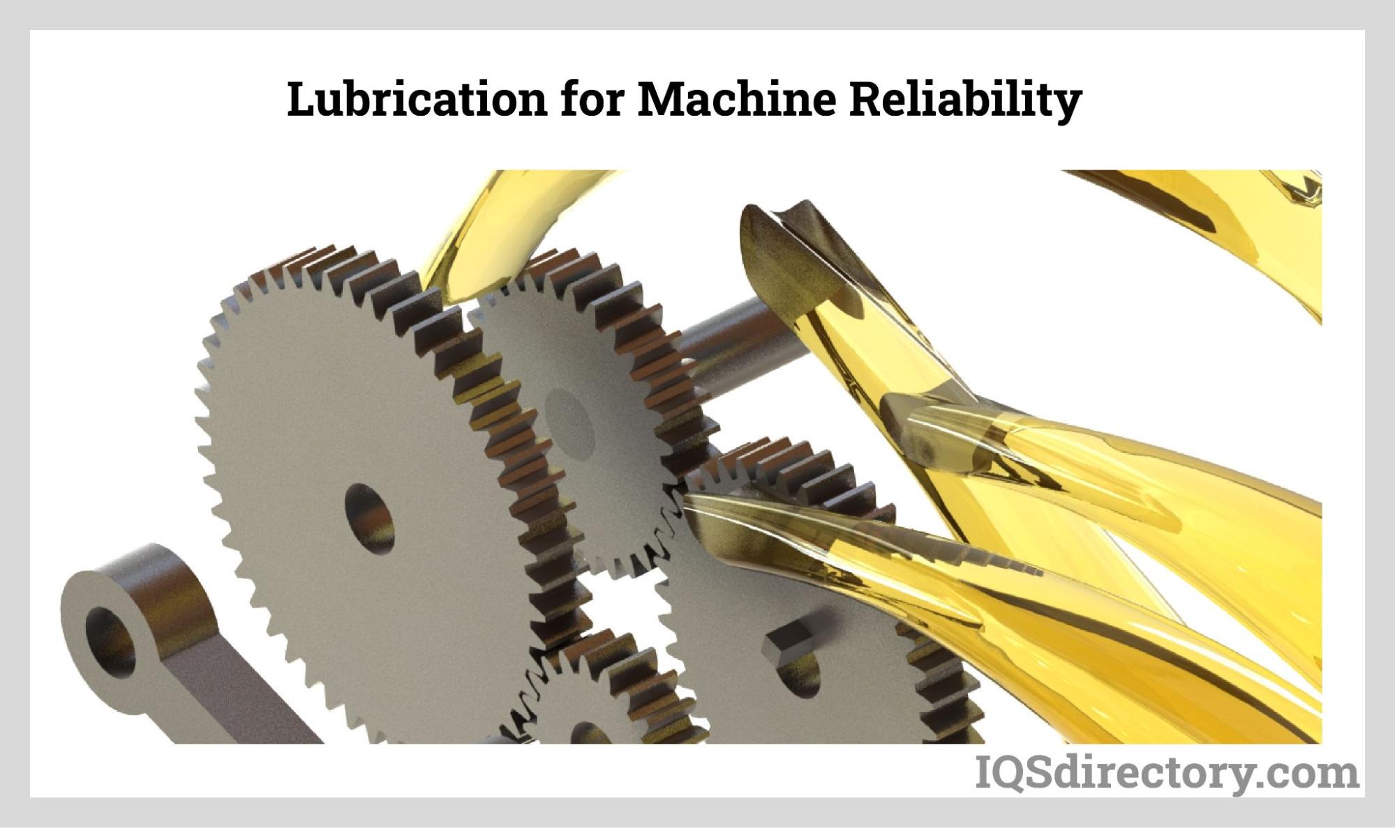 Lubrication for Machine Reliability