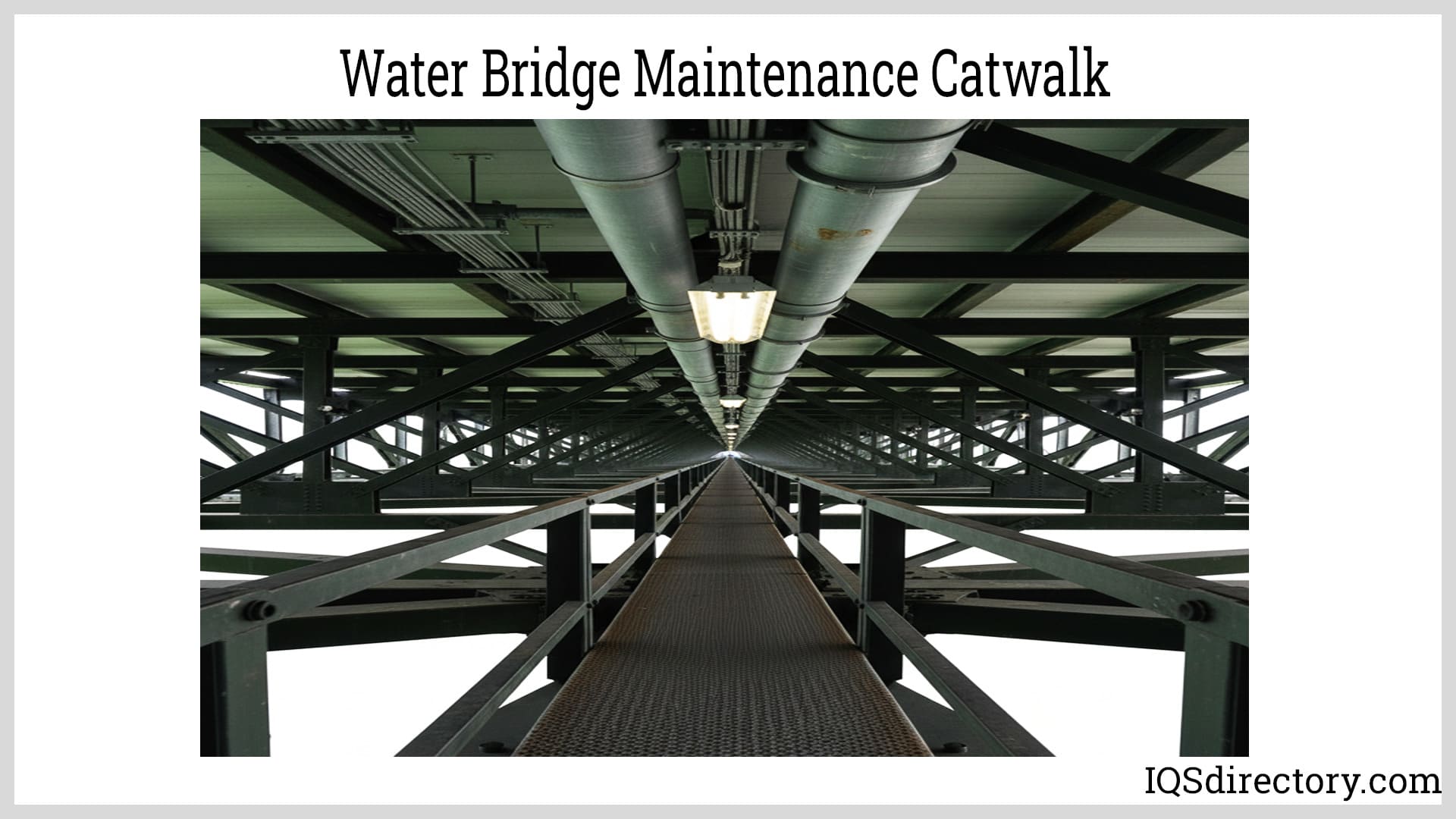 Water Bridge Maintenance Catwalk
