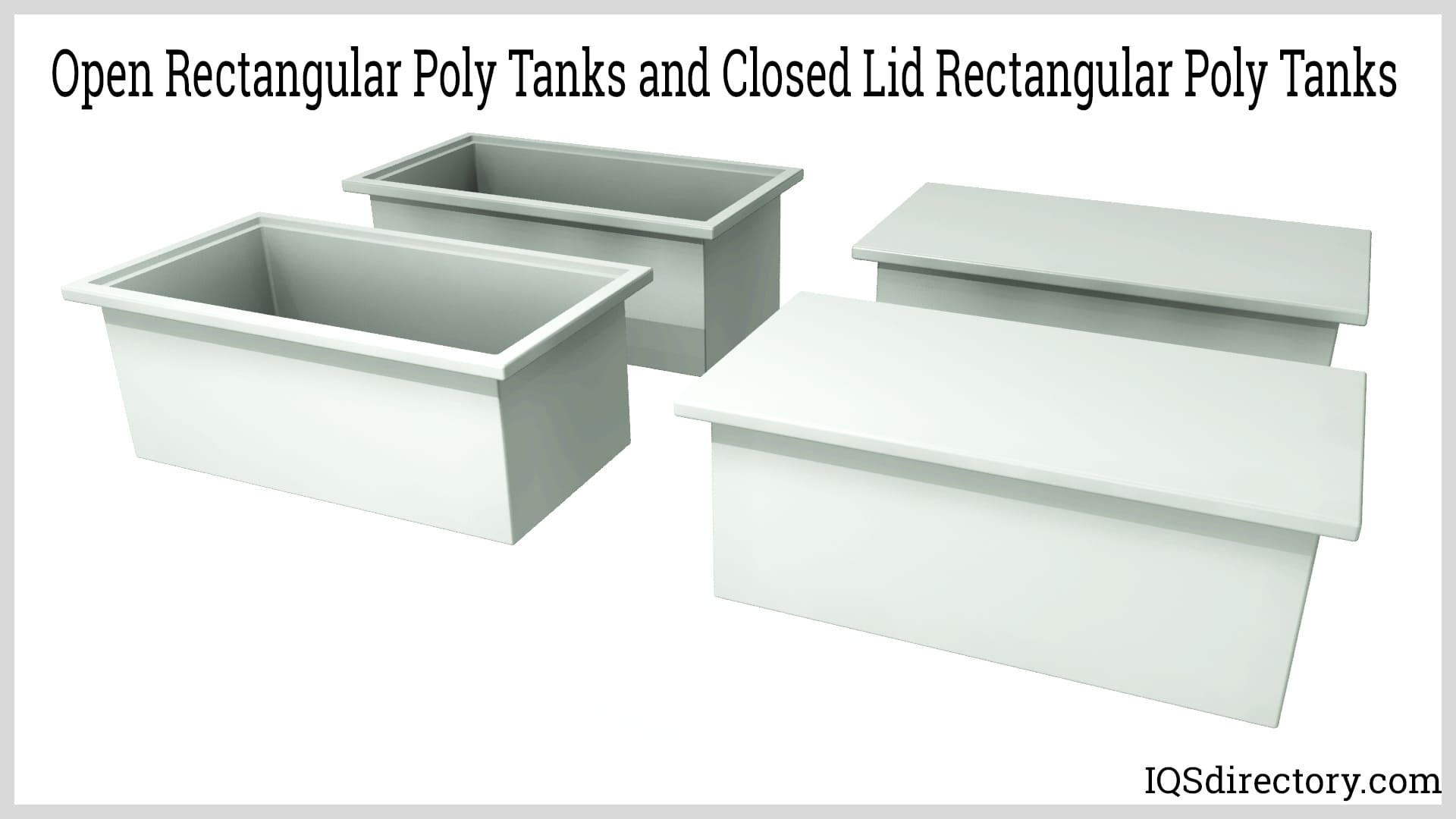 Open Rectangular Poly Tanks and Closed Lid Rectangular Poly Tanks