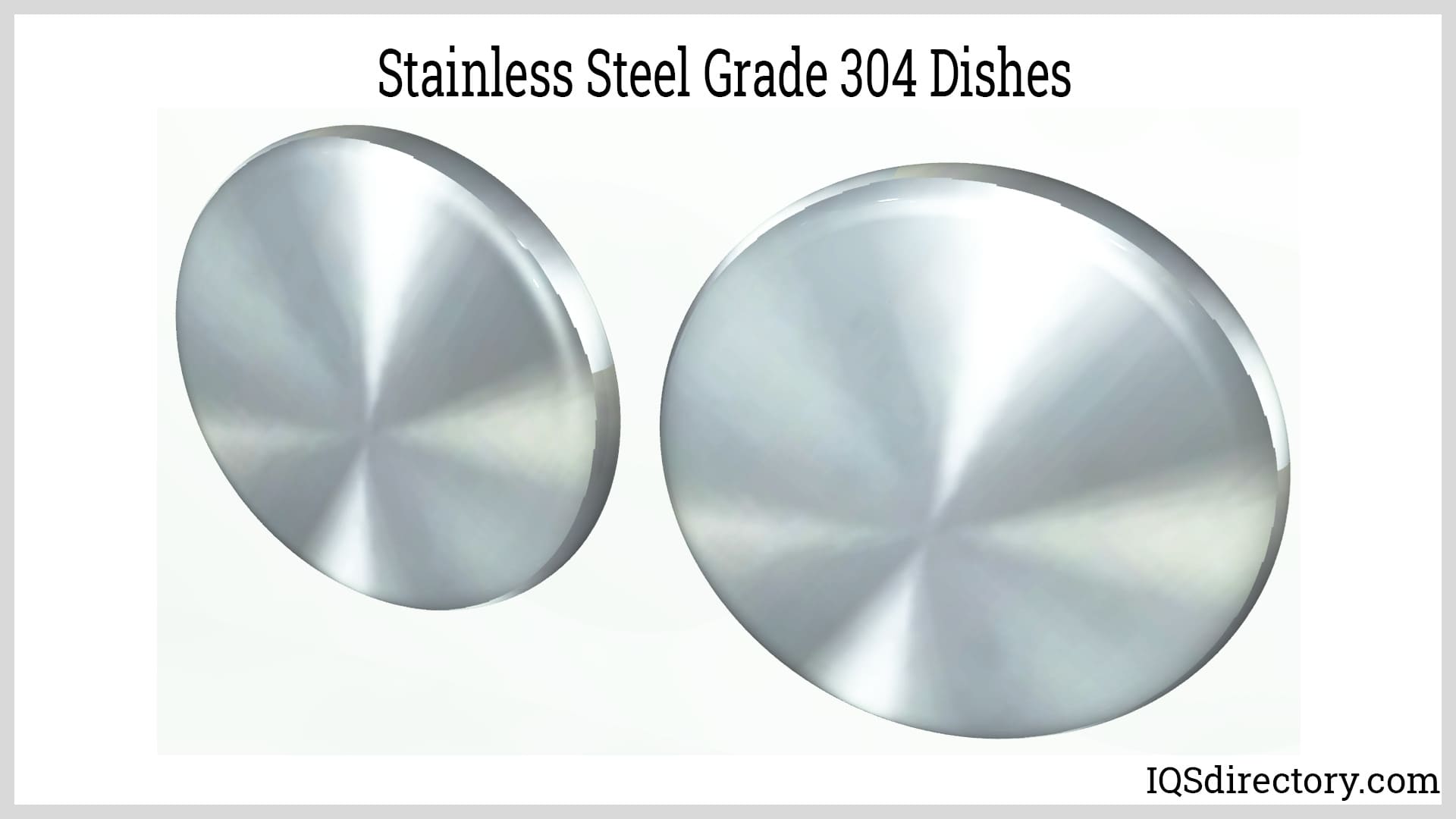 Stainless Steel Grade 304 Dishes