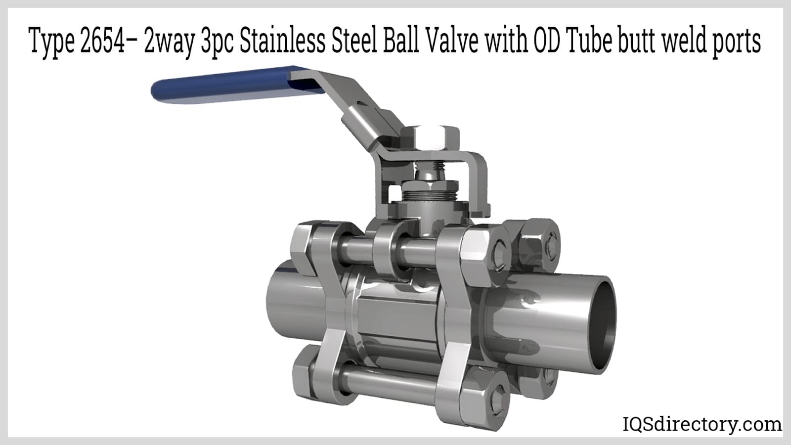 Type 2654 - 2way 3pc Stainless Steel Ball Vale with OD Tube butt weld ports