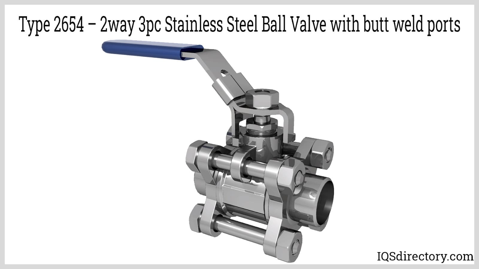 Type 2654 – 2way 3pc Stainless Steel Ball Valve with butt weld ports